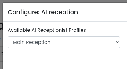 Configure dialog with Main Reception selected from the Available AI Receptionist Profiles list